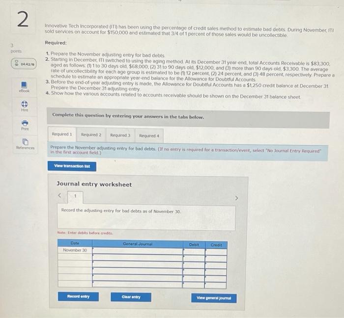  2 3 points 8 04:42 Innovative Tech Incorporated (TI) has been