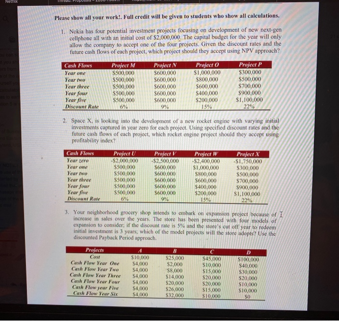  please answer all 3 questions Also please show work Netflix Please