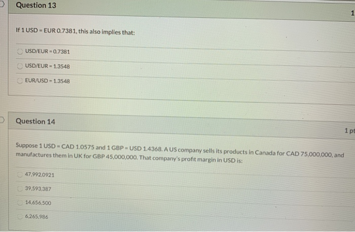  please help me with these questions. Question 13 If 1 USD
