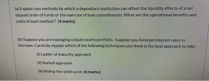  (a) Explain two methods by which a depository institution can offset