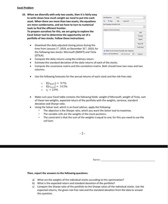 How to do it on Excel 10. When we diversify with only