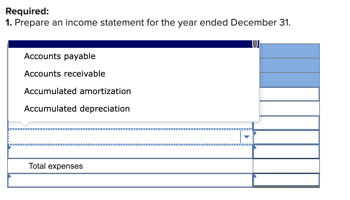 are available: Required: 1. Prepare an income statement for the year ended