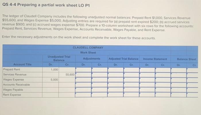  QS 4-4 Preparing a partial work sheet LO P1 The ledger