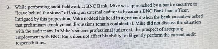 who are the stakeholders in this scenario ? While performing audit fieldwork