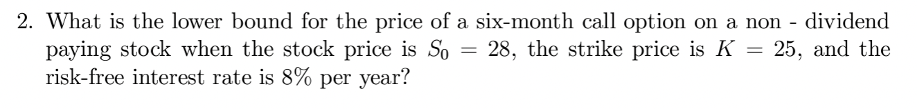 Question 2 help 2. What is the lower bound for the price