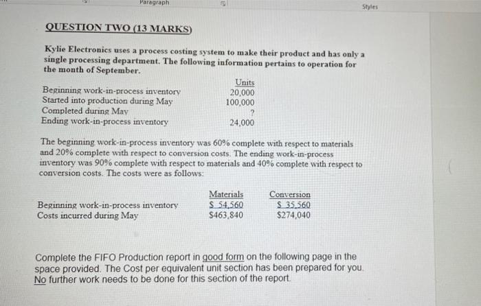  Paragraph Styles QUESTION TWO (13 MARKS) Kylie Electronics uses a process