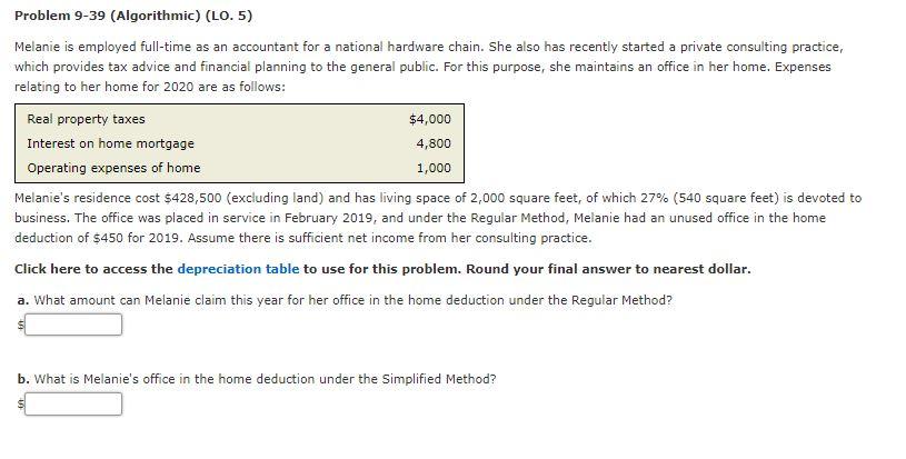 Problem 9-39 (Algorithmic) (LO. 5) Melanie is employed full-time as an