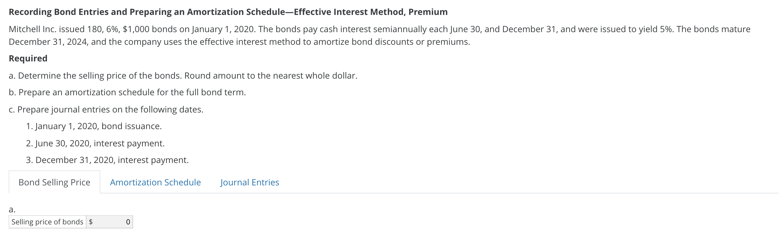  Recording Bond Entries and Preparing an Amortization Schedule-Effective Interest Method, Premium