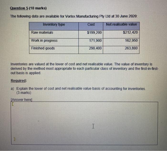  Question 5 (10 marks) The following data are available for Vortex