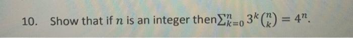  10. Show that if n is an integer then XX=0 3K