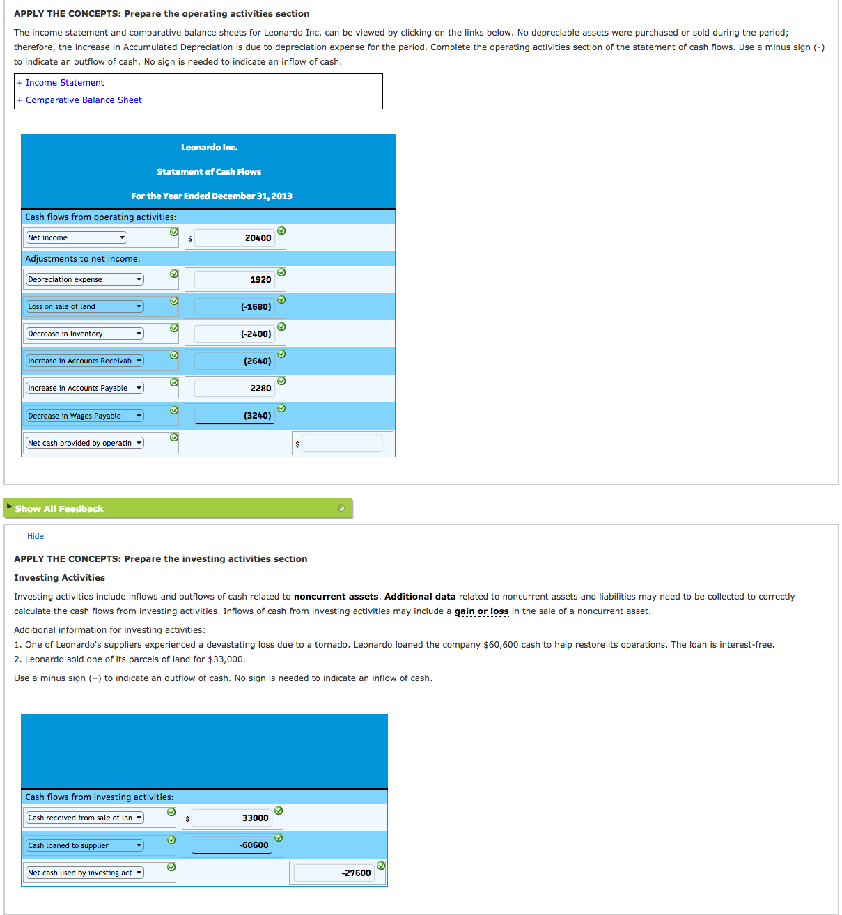 I need help... APPLY THE CONCEPTS: Prepare the operating activities section The