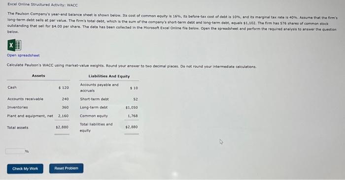  Excel Online Structured Activity: WACC below. x Open spreadsheet Colculate Paulson's