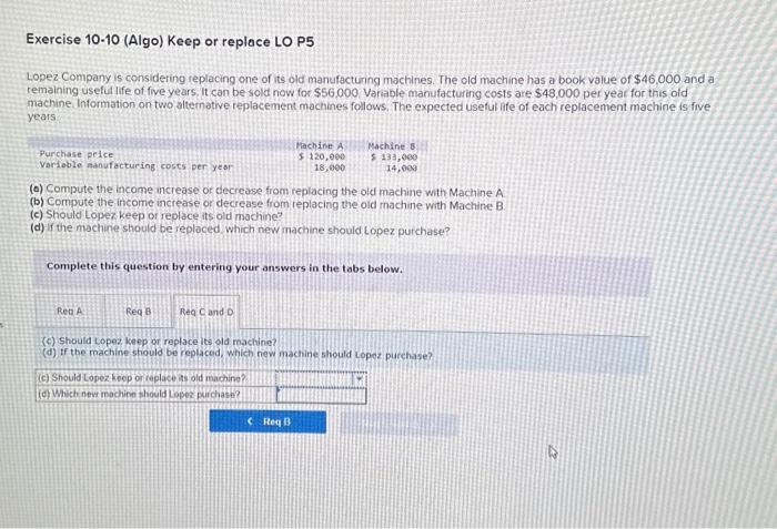 a book value of $46,000 and a remaining useful life of five