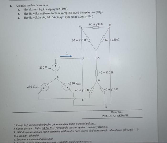 help me with this Q 1. Asagida verilen devre iin, a. Hat