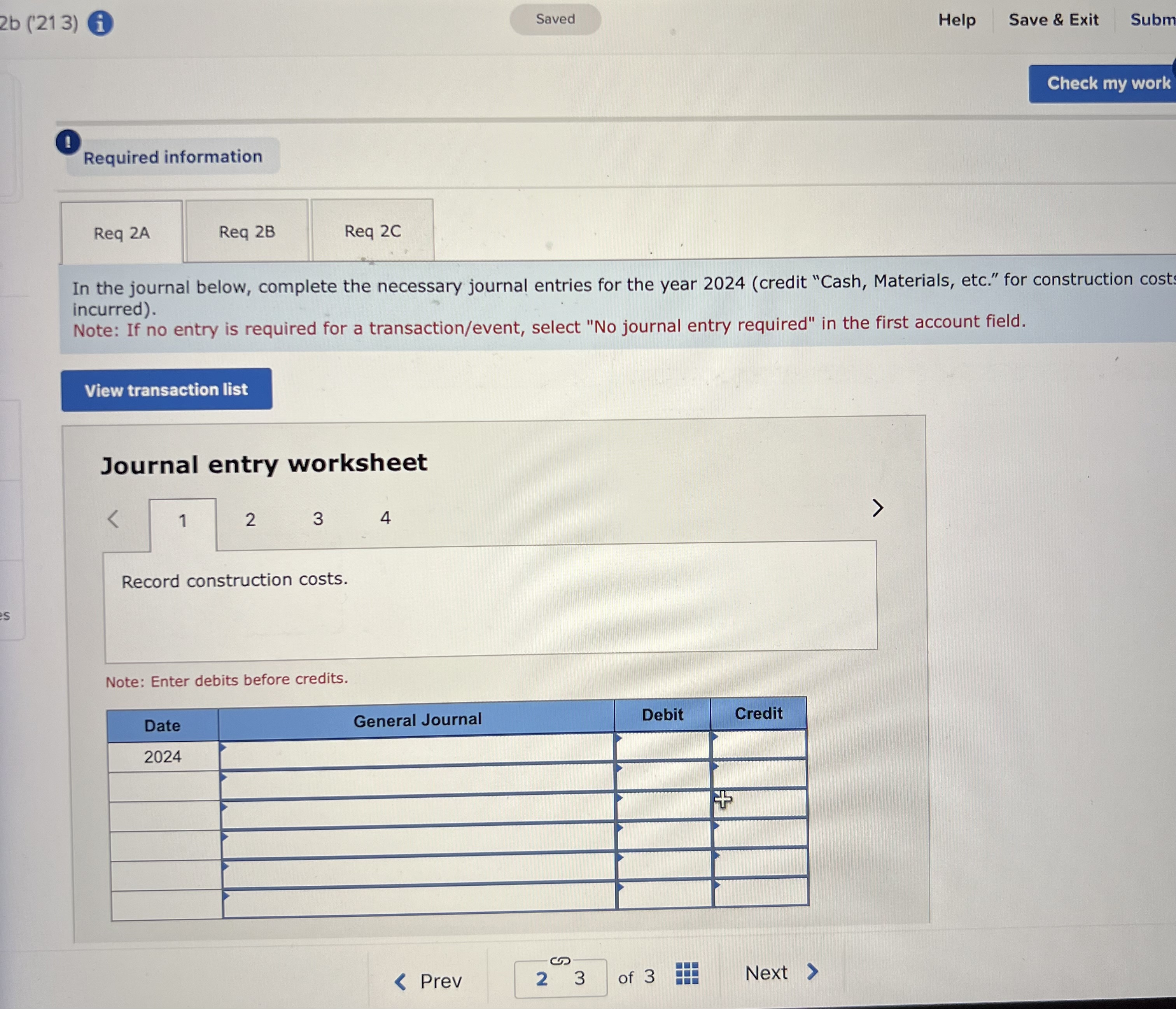 "Cash, Materials, etc." for construction costs incurred). Note: If no entry is