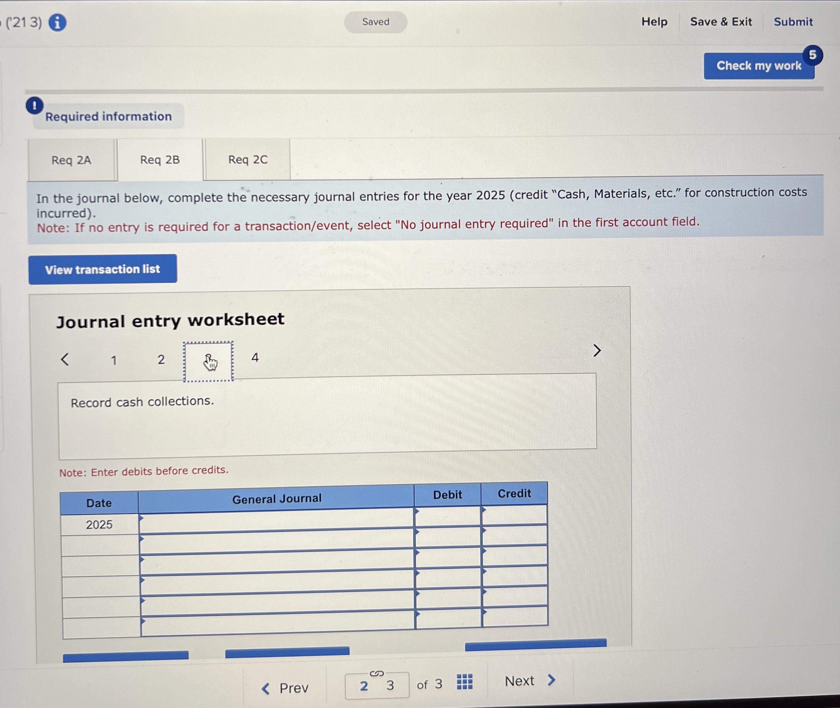 first account field. Journal entry worksheet 4 Note: Enter debits before credits.