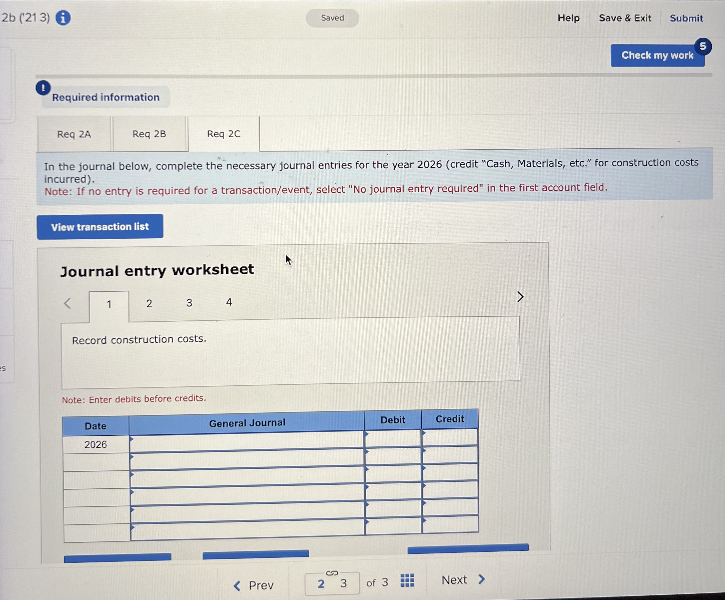 U4 (creaIt "Lasn, Materials, etc." tor construction costs incurred). Note: If no