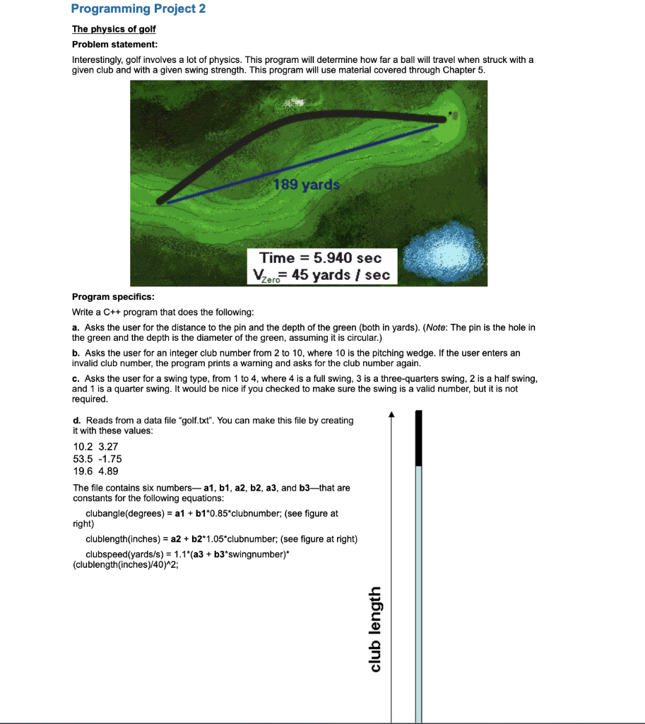 Programming Project 2 The physics of golf Problem statement: Interestingly, golf