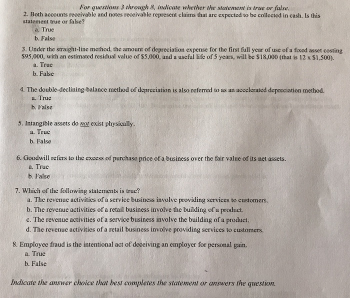  For questions 3 through 8, indicate whether the statement is true