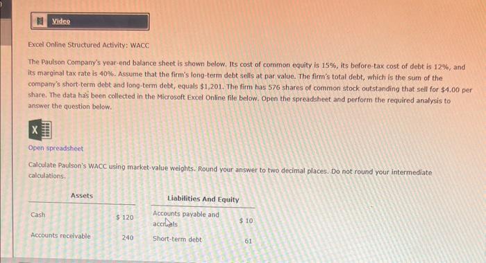 decimal places. Do not round your intermediath calculations. Excel Online Structured Activity: