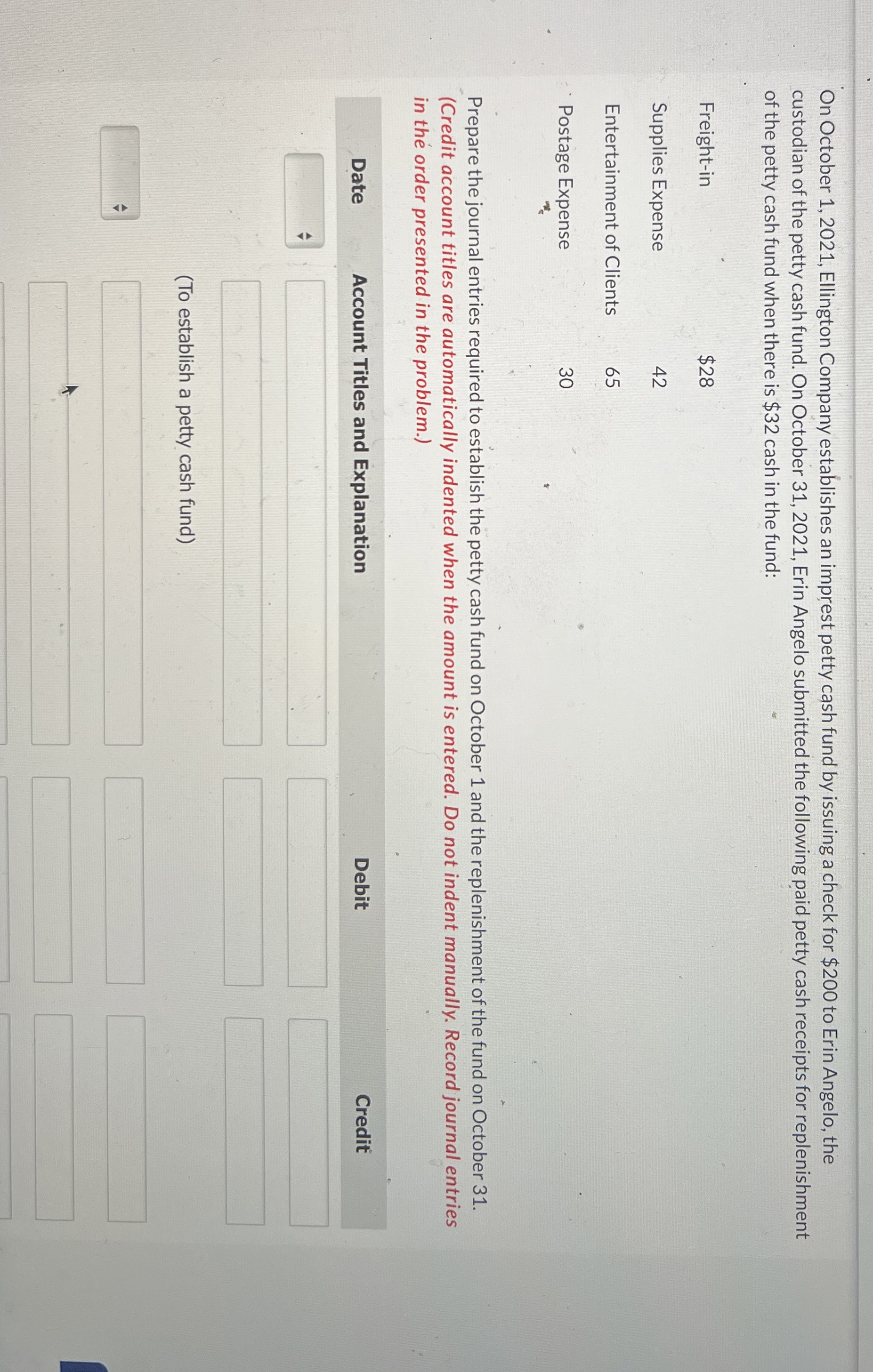  On October 1,2021, Ellington Company establishes an imprest petty cash fund
