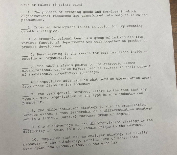  True or False? (3 points each) 1. The process of creating