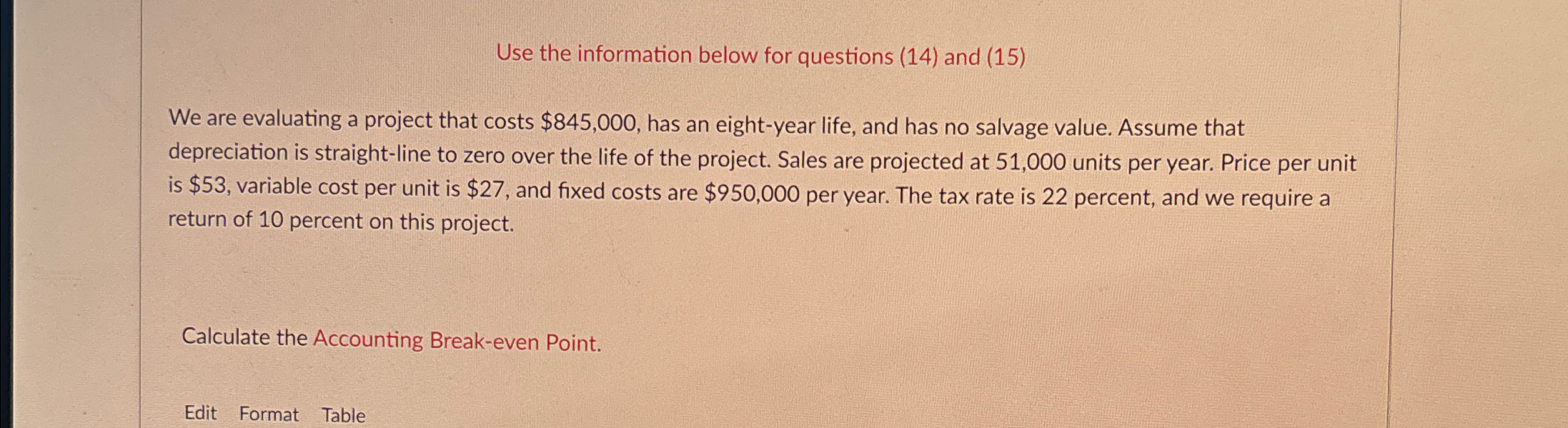  Use the information below for questions (14) and (15) We are