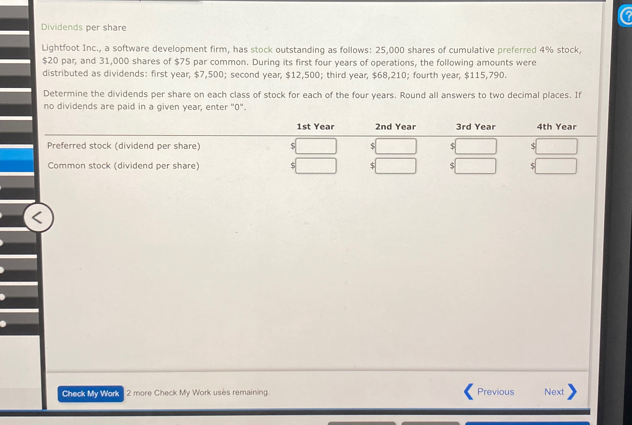  Dividends per share Lightfoot Inc., a software development firm, has stock