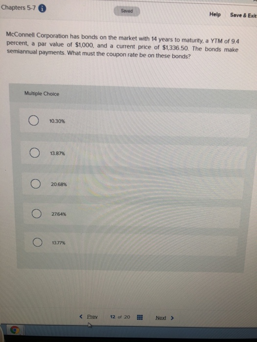  Thapters 5-7 Saved Help Save & Exit McConnell Corporation has bonds