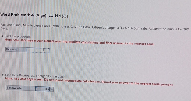  Word Problem 11-9(Algo)[LU 11-1(3)] Paul and Sandy Moede signed an $8.900