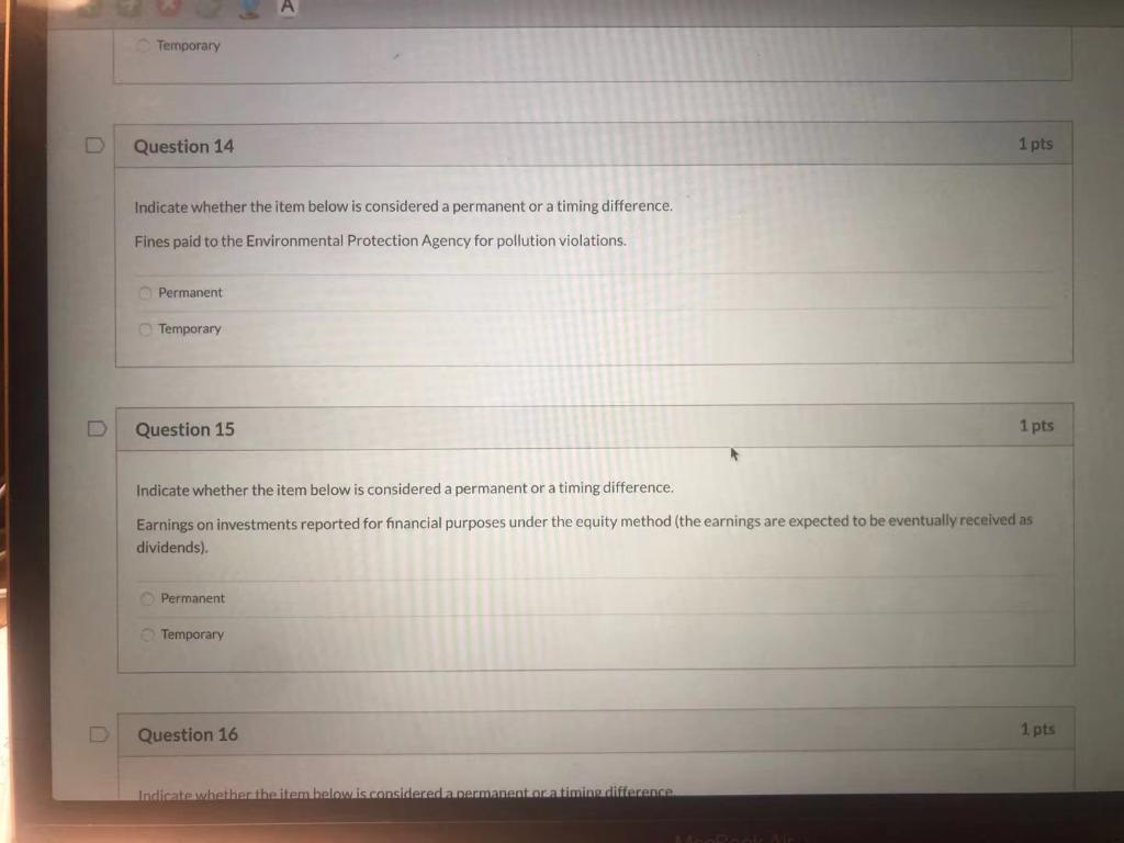 Question 14 &15 Temporary Question 14 1 pts Indicate whether the