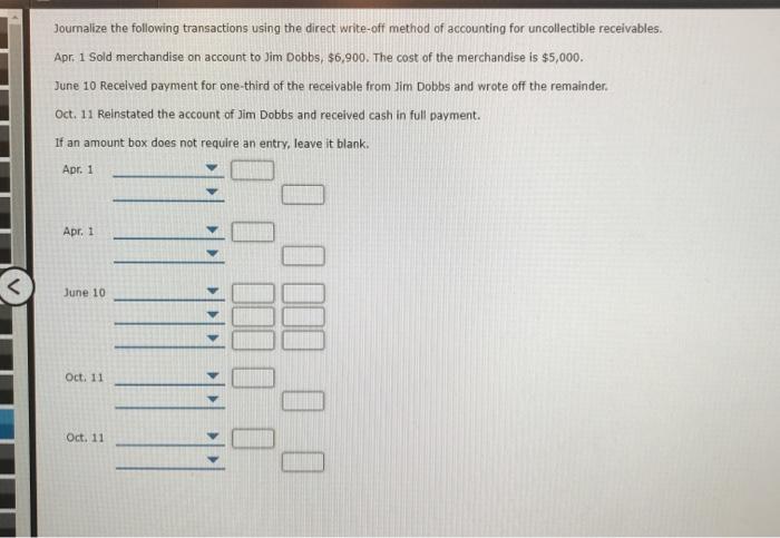  Journalize the following transactions using the direct write-off method of accounting