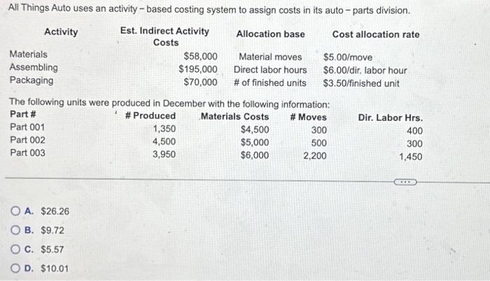  All Things Auto uses an activity-based costing system to assign costs