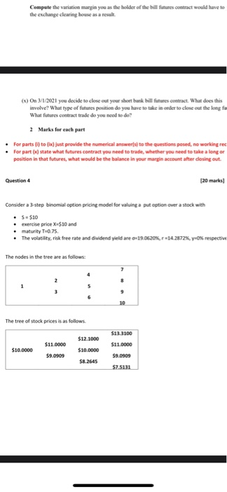  question f Compute the variation margin you as the holder of