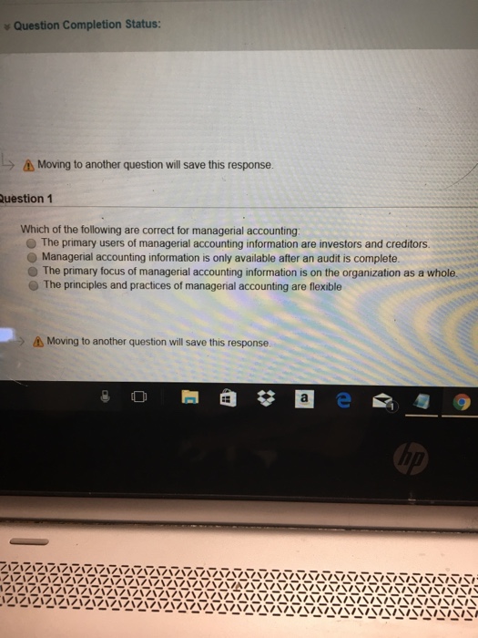  Question Completion Status: Moving to another question will save this response.
