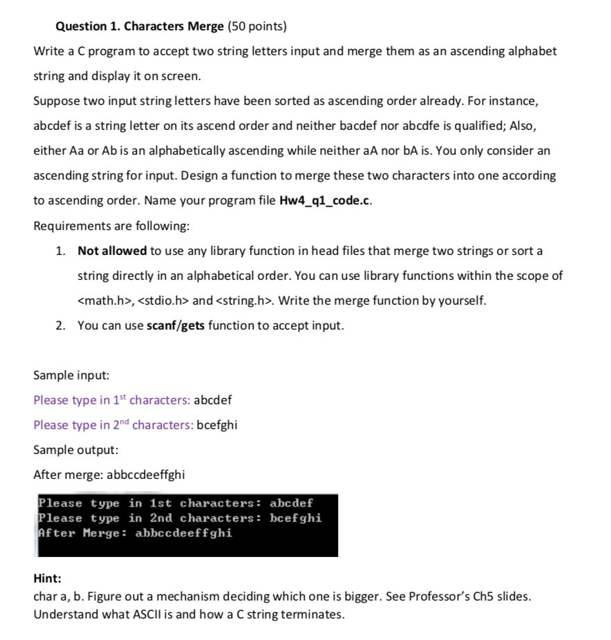 Please include extensive comments. Question 1. Characters Merge (50 points) Write a