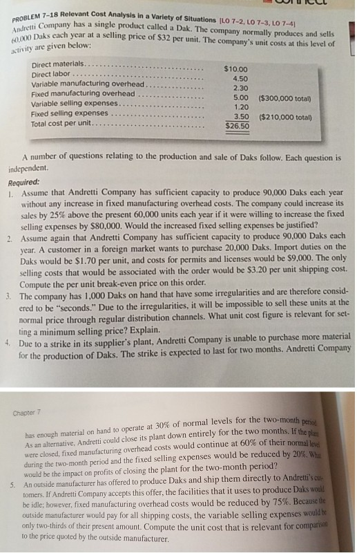  Answers will be put in Excel. PROBLEM 7-18 Relevant Cost Analysis