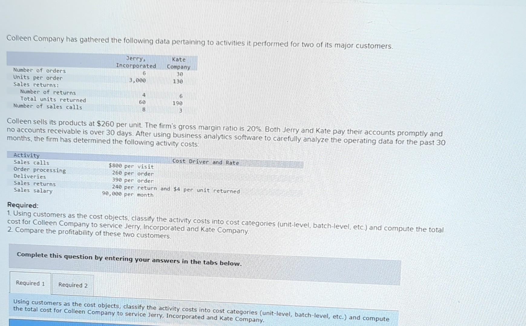  Please help with the two Required below! 