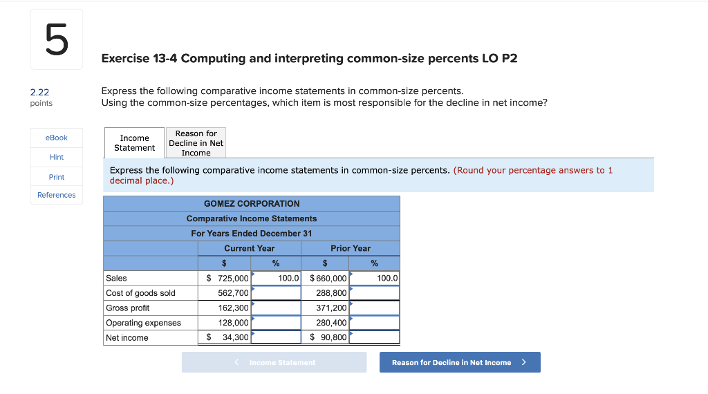  5 Exercise 13-4 Computing and interpreting common-size percents LO P2 2.22