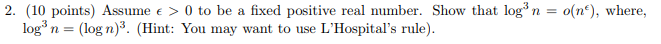  2. (10 points) Assume > 0 to be a fixed positive