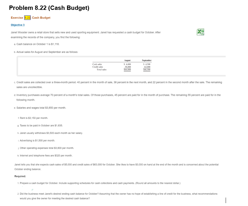  Please show all work Problem 8.22 (Cash Budget) Exercise 3.22 Cash
