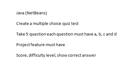  Java (NetBeans) Create a multiple choice quiz test Take 5 question