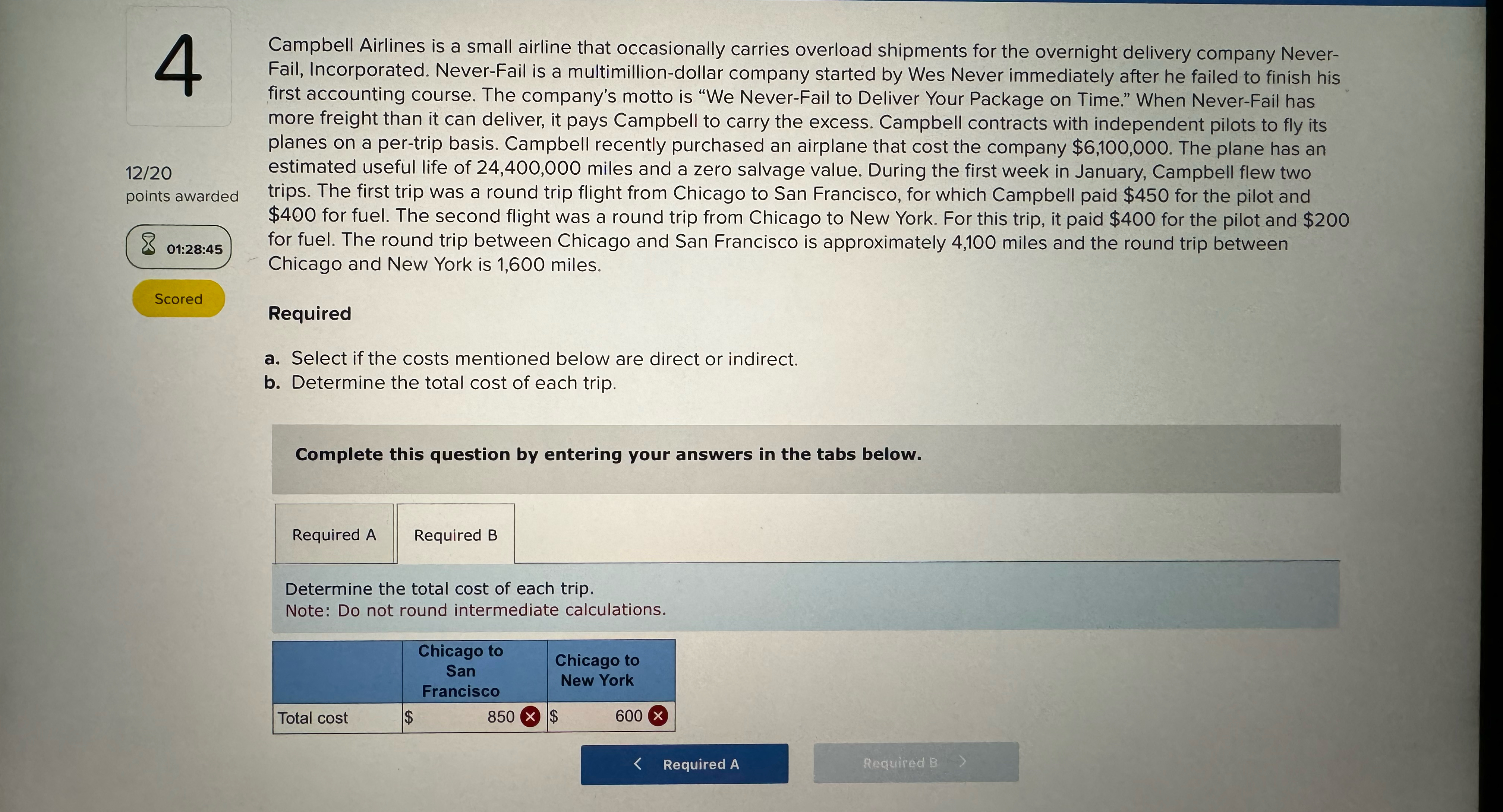  4 1220 points awarded 01:28:45 Scored Campbell Airlines is a small