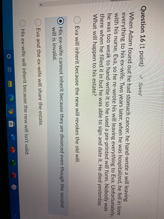  Question 16 (1 point) Saved When Adam found out he had