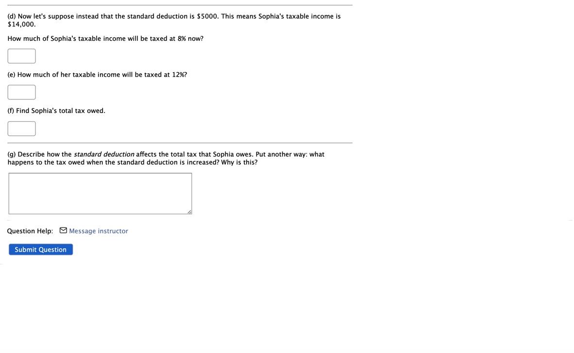 answered Here's a very simple marginal tax scheme: Consider Sophia, whose gross