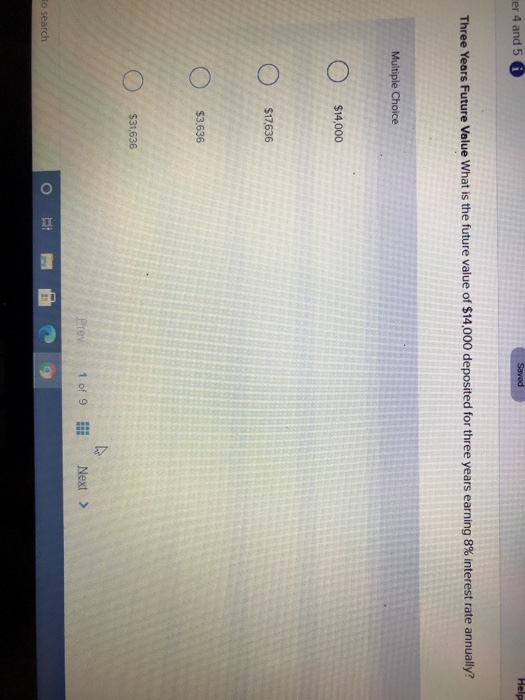  Saved Help er 4 and 5 A Three Years Future Value