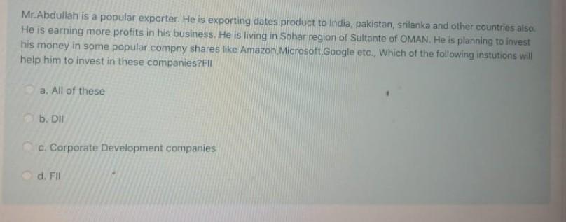  Mr. Abdullah is a popular exporter. He is exporting dates product