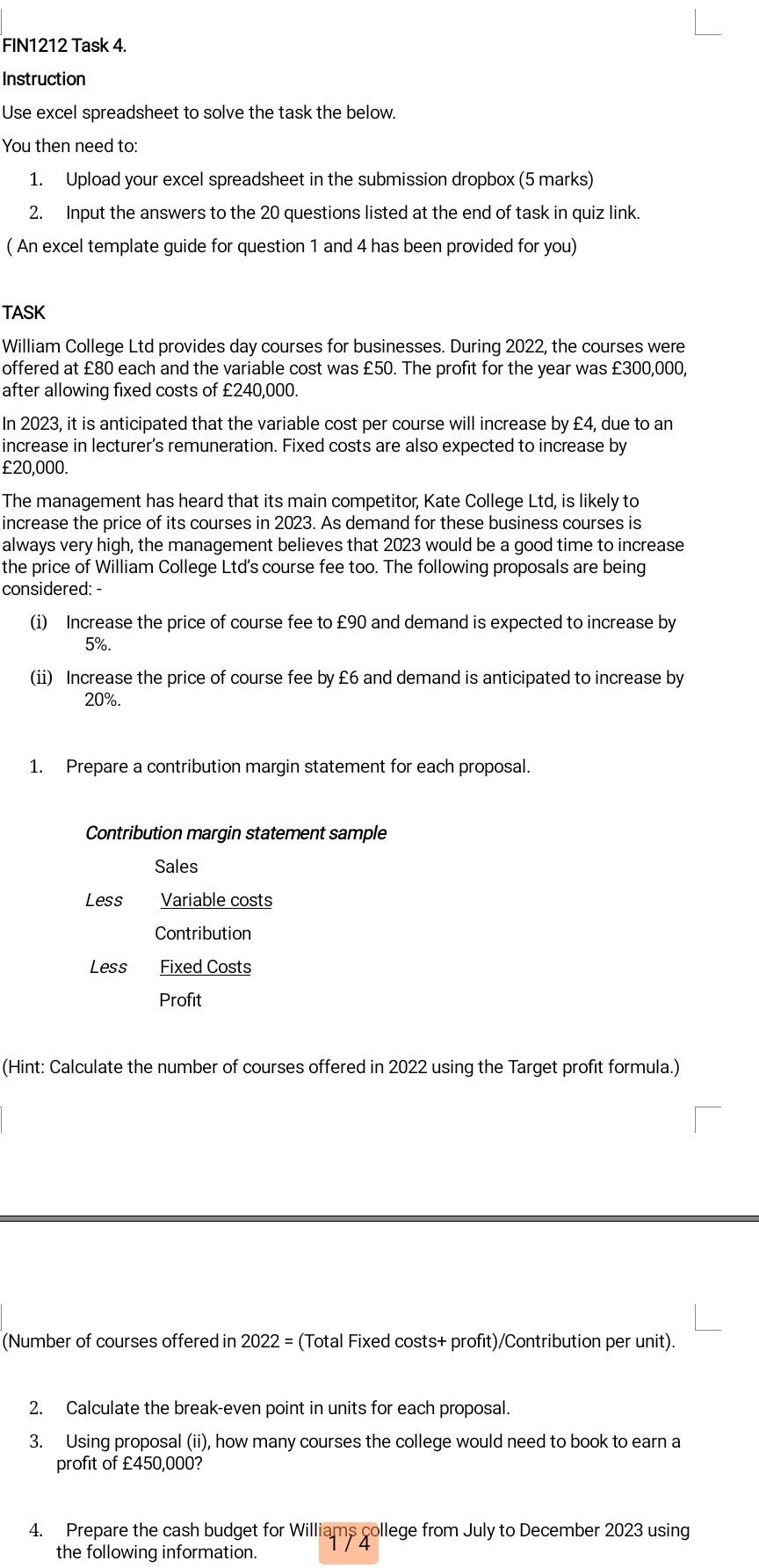  FIN1212 Task 4. Instruction Use excel spreadsheet to solve the task