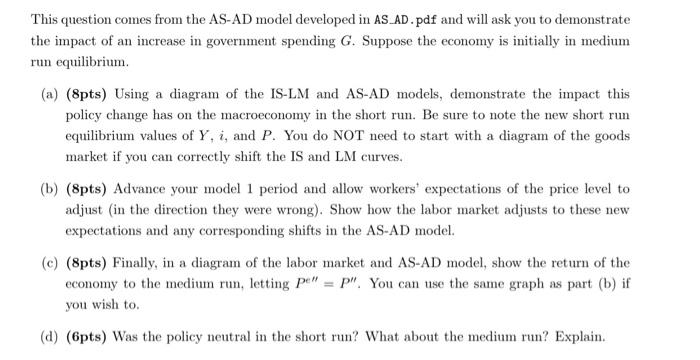 please answer in detail This question comes from the AS-AD model developed