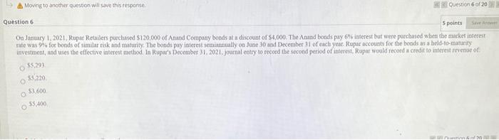  Moving to another question will save this response Question 6 of